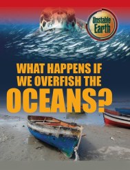 Unstable Earth: What Happens if we Overfish the Oceans?