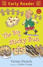 Early Reader: The Big Sticky Bun