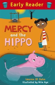 Early Reader: Mercy and the Hippo