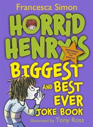 Horrid Henry's Biggest and Best Ever Joke Book - 3-in-1