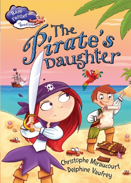 Race Further with Reading: The Pirate's Daughter