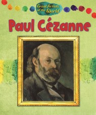 Great Artists of the World: Paul Cézanne