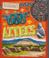 Explore!: Aztecs