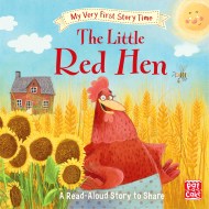 My Very First Story Time: The Little Red Hen