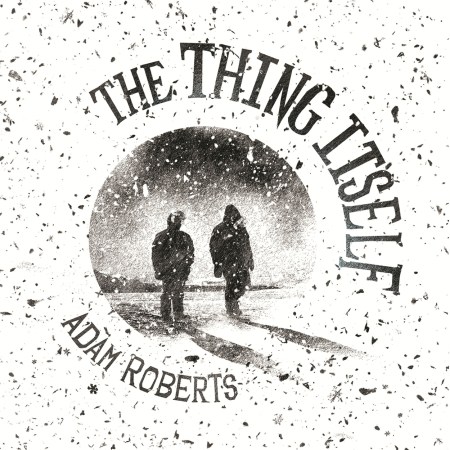 The Thing Itself