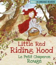 Dual Language Readers Little Red Riding Hood Le Petit Chaperon Rouge By Marjorie Dumortier Hachette Uk Dual Language Readers Little Red Riding Hood Le Petit Chaperon Rouge By Marjorie Dumortier Hachette Uk