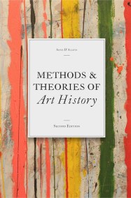 Methods & Theories of Art History Second Edition