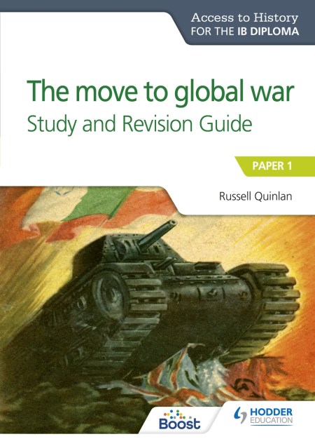 Access to History for the IB Diploma: The move to global war Study and Revision Guide: Paper 1 Boost Unit eBook