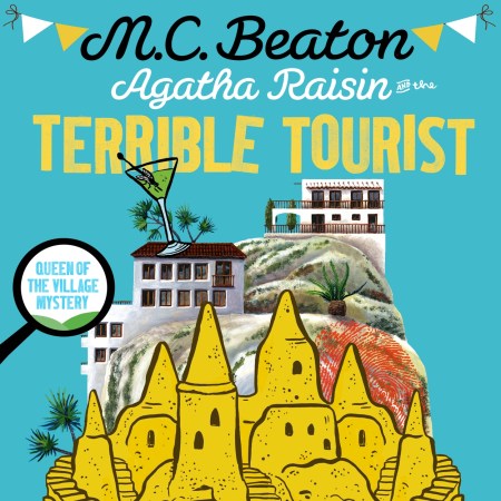 Agatha Raisin and the Terrible Tourist