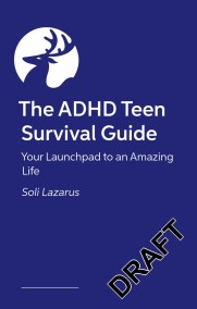 The ADHD Teen Survival Guide