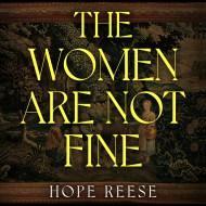 The Women Are Not Fine