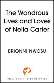 The Wondrous Lives and Loves of Nella Carter