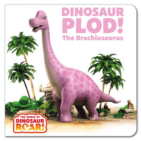 The World of Dinosaur Roar!: Dinosaur Plod! The Brachiosaurus: Book 14