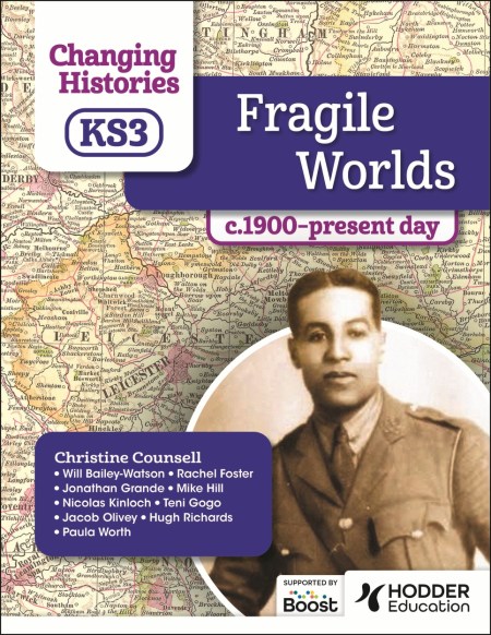 Changing Histories for KS3: Fragile Worlds, c.1870–present day: Boost eBook