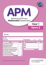 Advancing Primary Mathematics Assessments, Year 1 Term 3, 10pk