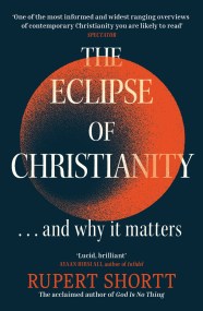 The Eclipse of Christianity