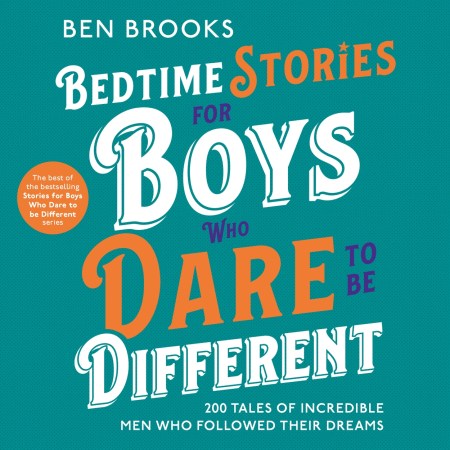 Bedtime Stories for Boys Who Dare to be Different