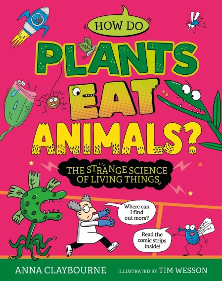 Strange Science: How do Plants Eat Animals? The Strange Science of Living Things