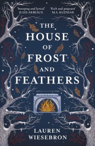 The House of Frost and Feathers