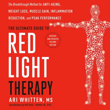 The Ultimate Guide to Red Light Therapy