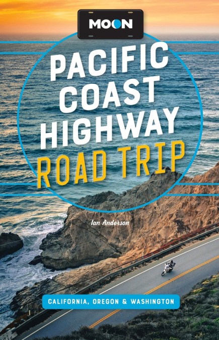 Moon Pacific Coast Highway Road Trip (Fifth Edition)