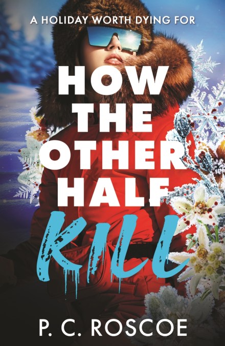 How the Other Half Kill