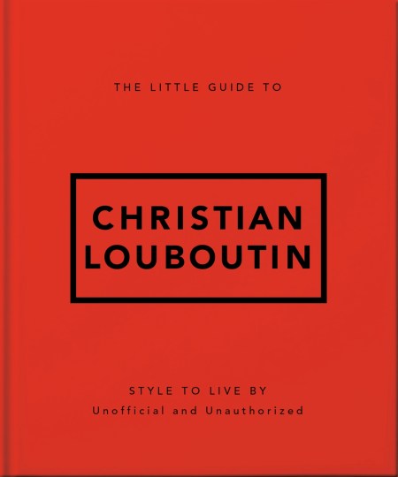 The Little Guide to Christian Louboutin