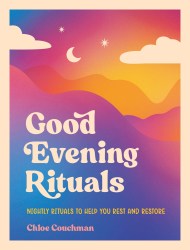 Good Evening Rituals