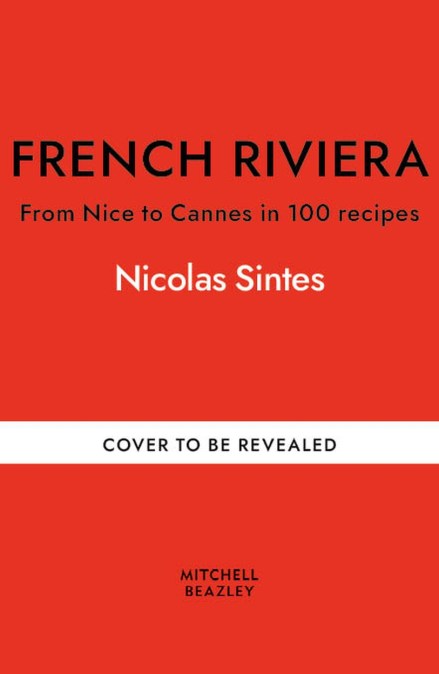 The French Riviera Cookbook