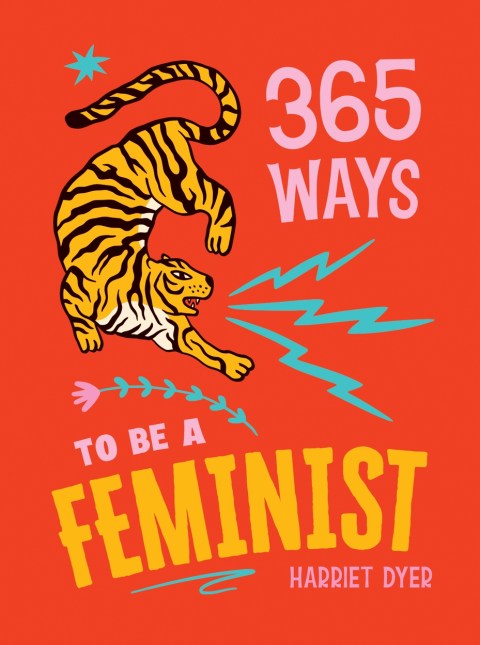 365 Ways to Be a Feminist