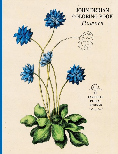 John Derian Colouring Book: Flowers