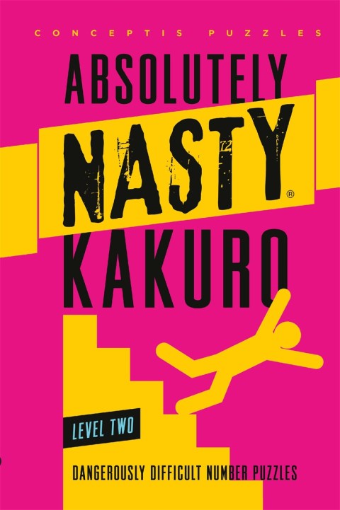 Absolutely Nasty® Kakuro Level Two