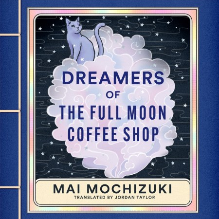 Dreamers of the Full Moon Coffee Shop