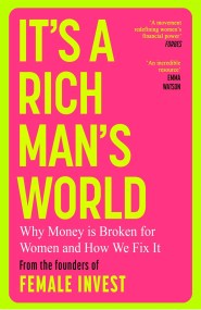 It’s a Rich Man’s World