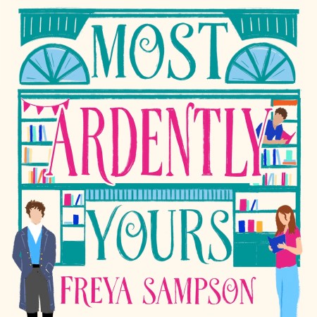 Most Ardently Yours
