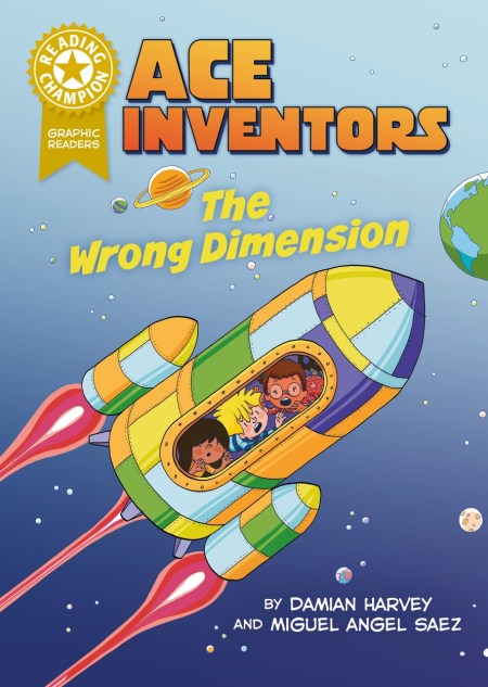 Reading Champion: Ace Inventors: The Wrong Dimension
