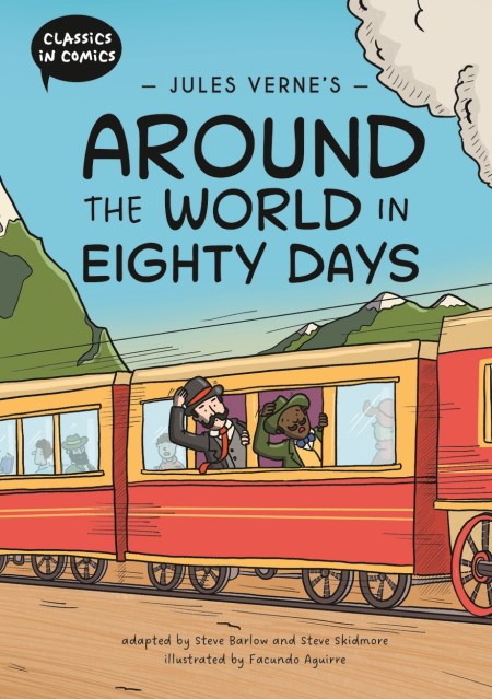 Classics in Comics: Jules Verne’s Around the World in Eighty Days
