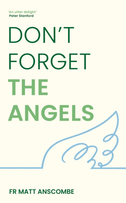 Don’t Forget the Angels