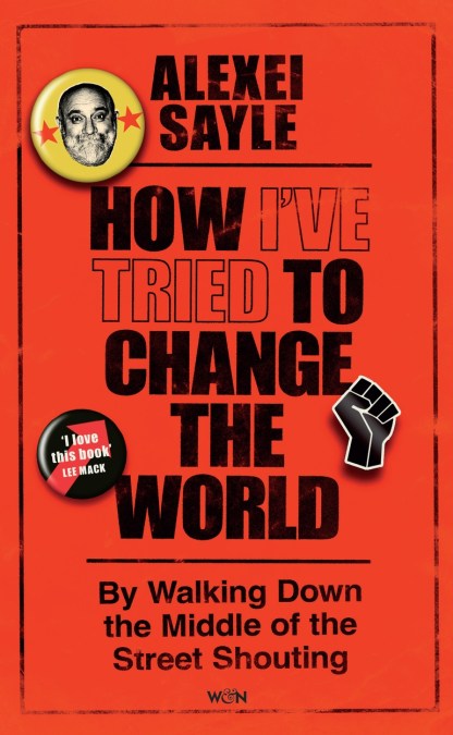 How I’ve Tried to Change the World