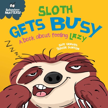 Behaviour Matters: Sloth Gets Busy
