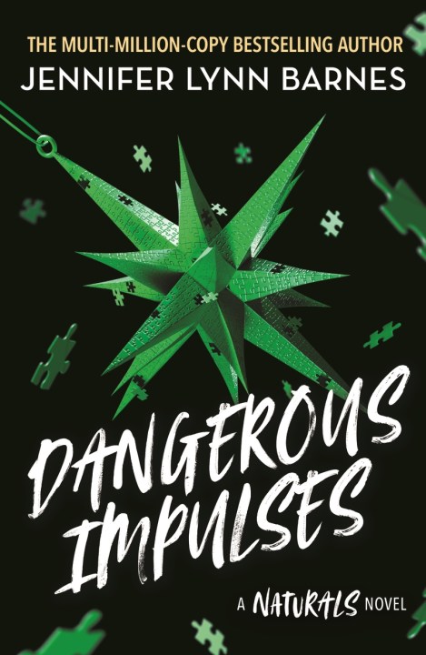 A NATURALS Novel: Dangerous Impulses, Book 5
