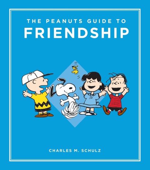 The Peanuts Guide to Friendship