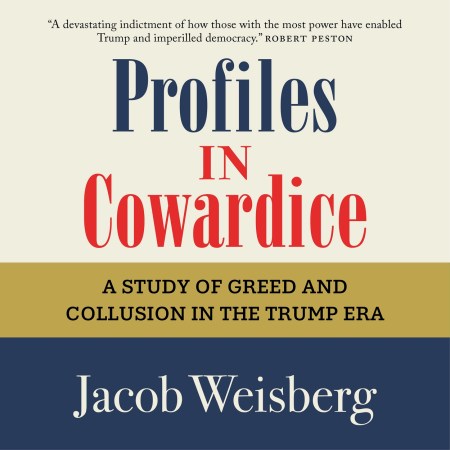 Profiles in Cowardice