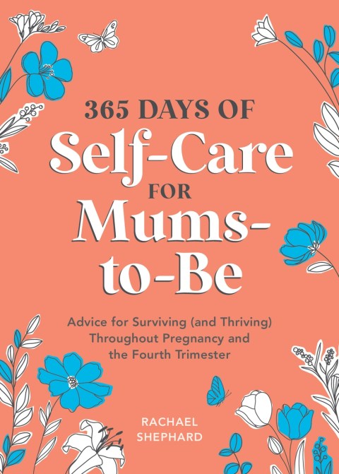 365 Days of Self-Care for Mums-to-Be