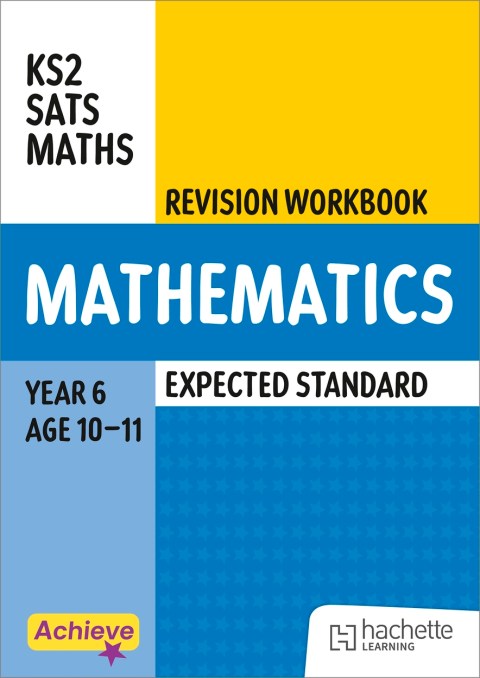 Achieve SATs: KS2 Maths Revision Workbook (Expected) for the 2027 SATs tests
