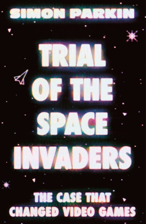 Trial of the Space Invaders