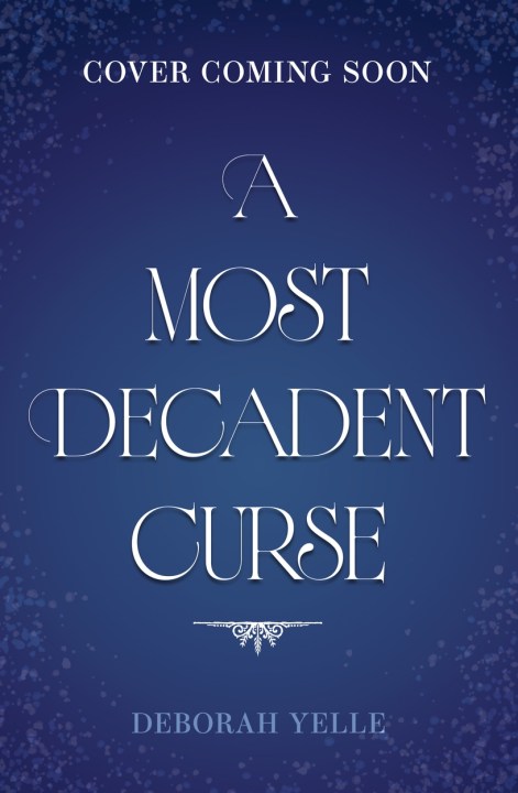 A Most Decadent Curse