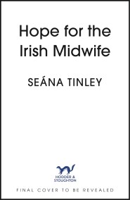 Hope for the Irish Midwife