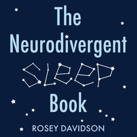 The Neurodivergent Sleep Book