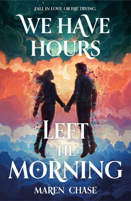 We Have Hours Left ‘Til Morning